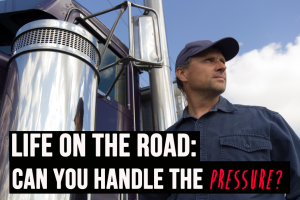 Life on the Road: Can You Handle the Pressure?