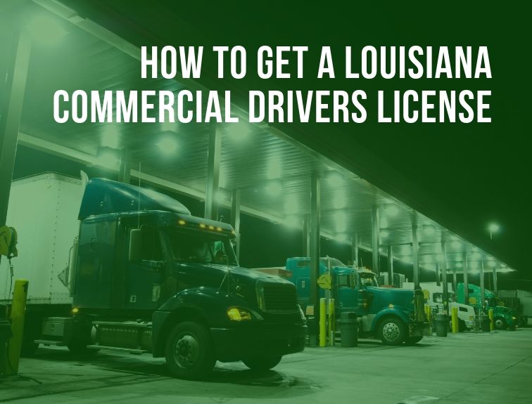 How To Get A Cdl And Start Driving Commercially In Louisianadiesel Driving Academy