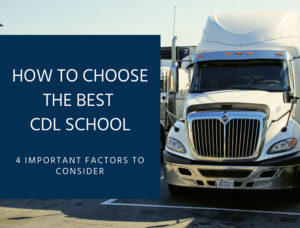 image of the front of a semi truck with the blog title "how to choose the best cdl school" against a blue background
